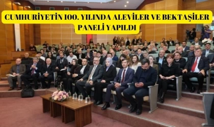 Cumhuriyetin 100. Yılında Aleviler ve Bektaşiler paneli yapıldı