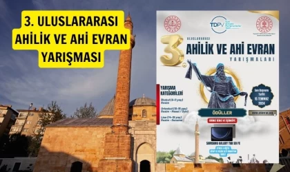 Uluslararası Ahilik ve Ahi Evran yarışması üçüncü kez düzenleniyor