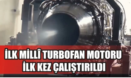 TF6000 Turbofan Motoru ilk kez başarıyla çalıştırıldı