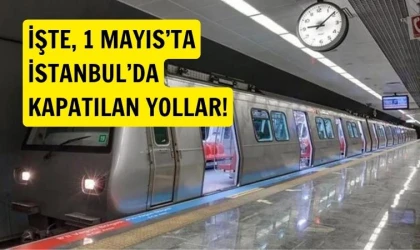 İstanbul'da 1 Mayıs'ta toplu ulaşıma kısıtlama