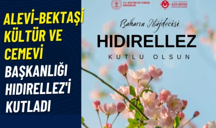 Alevi-Bektaşi Kültür ve Cemevi Başkanlığı Hıdırellez'i kutladı
