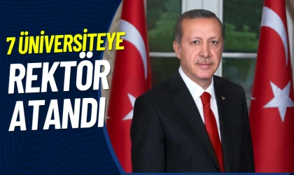 Cumhurbaşkanı Erdoğan 7 üniversiteye rektör atadı