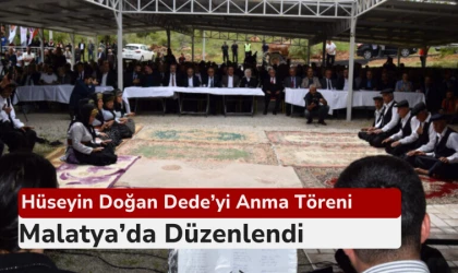 Hüseyin Doğan Dede’yi Anma Töreni Malatya’da düzenlendi