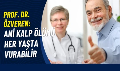Prof. Dr. Özveren: Ani kalp ölümü her yaşta vurabilir