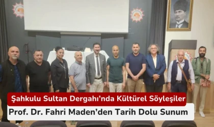 Şahkulu Sultan Dergahı’nda kültürel söyleşiler: Prof. Dr. Fahri Maden’den tarih dolu sunum
