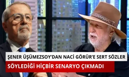 Şener Üşümezsoy: Naci Görür’ün senaryoları çıkmadı