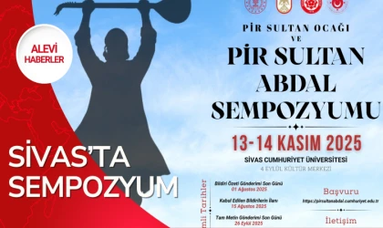 Sivas’ta Pir Sultan Abdal Sempozyumu düzenleniyor