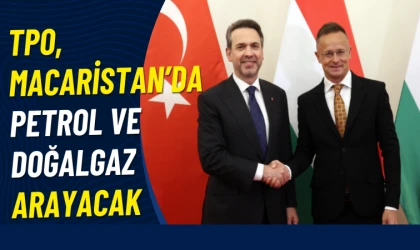 TPAO Macaristan’da petrol ve doğal gaz arayacak