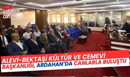 Alevi-Bektaşi Kültür ve Cemevi Başkanlığı, Ardahan’da Canlarla Buluştu