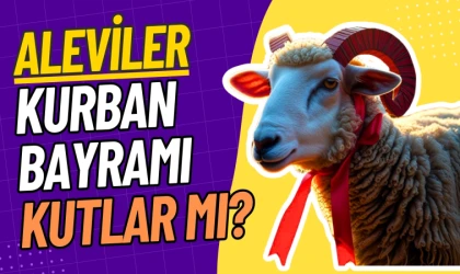 Aleviler Kurban Bayramı kutlar mı?