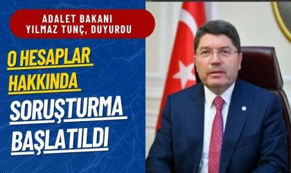 Bakan Tunç duyurdu: O hesaplar hakkında soruşturma başlatıldı