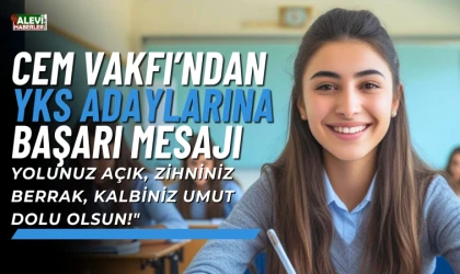 CEM Vakfı'ndan YKS adaylarına başarı mesajı