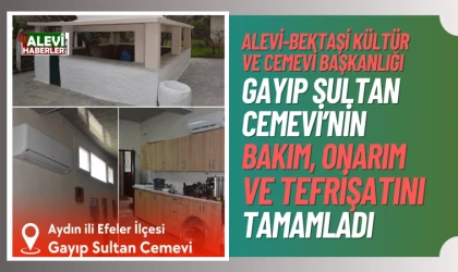 Gayıp Sultan Cemevi’nin bakım, onarım ve tefrişat işlemleri tamamlandı