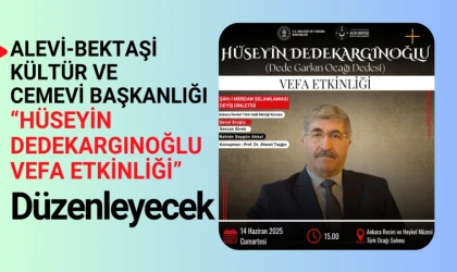 "Hüseyin Dedekargınoğlu Vefa Etkinliği" düzenlenecek