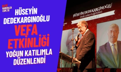 Hüseyin Dedekargınoğlu Vefa Etkinliği düzenlendi