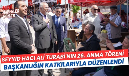 Seyyid Hacı Ali Turabi'nin 26. anma töreni düzenlendi