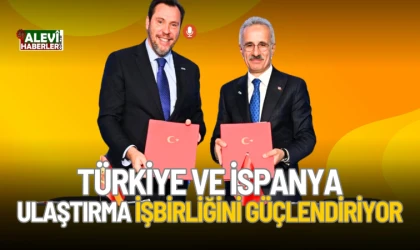 Türkiye ve İspanya, ulaştırma işbirliğini güçlendiriyor
