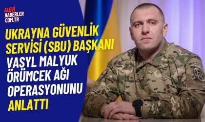 Vasyl Malyuk, Ukrayna'nın Örümcek Ağı Operasyonu'nu anlattı