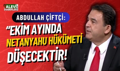 Abdullah Çiftçi:İsrail iç sorunlar ile uğraşıyor