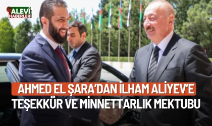 Ahmet El Şara’dan İlham Aliyev’e teşekkür mektubu
