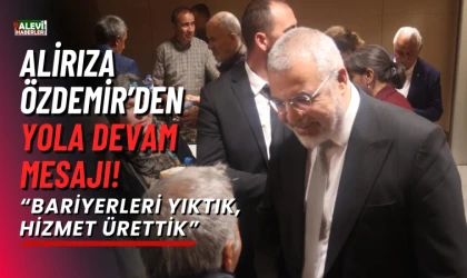Alirıza Özdemir'den yola devam mesajı
