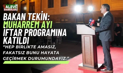 Bakan Tekin, Muharrem Ayı İftar programına katıldı