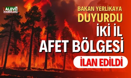 Bakan Yerlikaya: İki il afet bölgesi ilan edildi