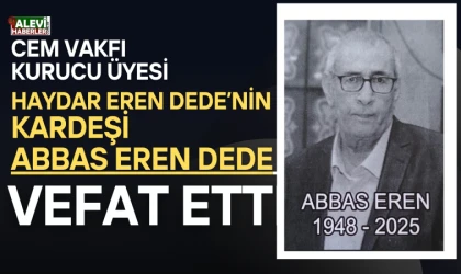 CEM Vakfı’ndan, Abbas Eren Dede için başsağlığı mesajı