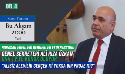Horasan Erenleri Dernekler Federasyonu Genel Sekreteri Ali Rıza Özkan On4 TV'de program konuğu olacak