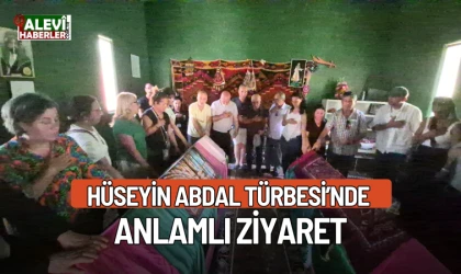 Hüseyin Abdal Türbesi’nde anlamlı ziyaret