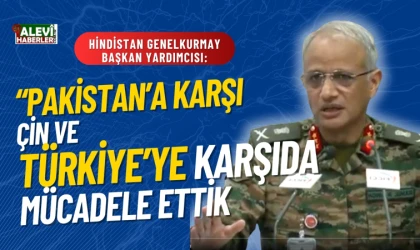 Rahul Singh: Pakistan'a karşı Çin ve Türkiye'ye de karşı mücadele ettik