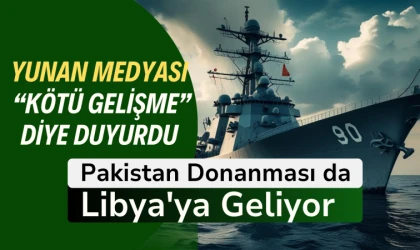 Türkiye'nin ardından Pakistan donanması da Libya'da olacak