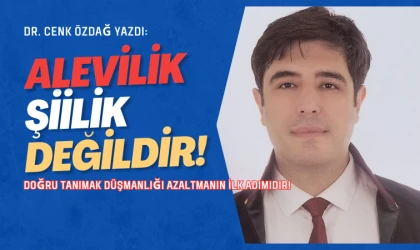 Dr. Cenk Özdağ yazdı: Alevilik Şiilik değildir!