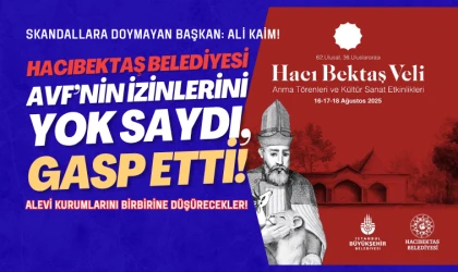 Hacı Bektaş Veli Anma Etkinlikleri başlamadan skandal!