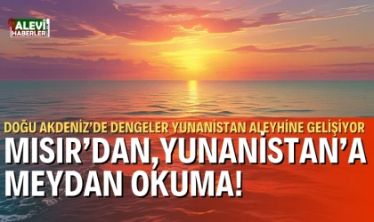 Mısır'dan Yunanistan'ın MEB kararına itiraz