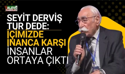 Seyit Derviş Tur Dede’den" Anadolu İrfanının Eğitime Katkıları Programı”nda Aleviliğin İslam’la Bağını Vurgulayan Güçlü Mesaj