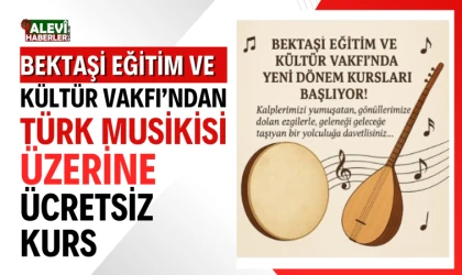 Bektaşi Eğitim ve Kültür Vakfı’ndan müzik ve meşk yolculuğu
