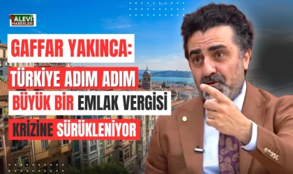 Gaffar Yakınca:Türkiye adım adım büyük bir emlak vergisi krizine sürükleniyor