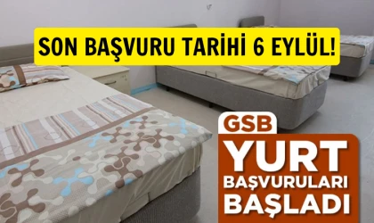 GSB yurt başvuruları başladı, son tarih 6 Eylül!
