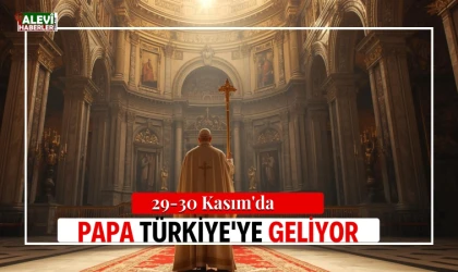 29-30 Kasım'da Papa Türkiye'ye geliyor