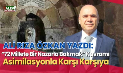 Ali Rıza Özkan yazdı: 72 millete bir nazarla bakmak