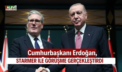Cumhurbaşkanı Erdoğan, Birleşik Krallık Başbakanı Starmer ile görüşme gerçekleştirdi