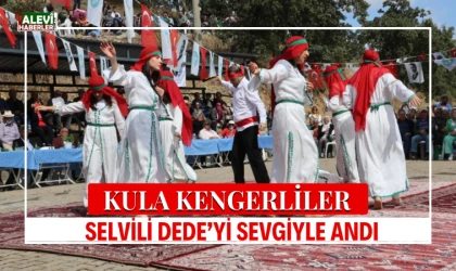 Kenger Selvili Dede Etkinliği kültürel birlikteliğe sahne oldu
