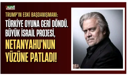Steve Bannon: Türkiye, oyuna geri döndü
