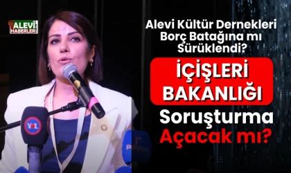 Alevi Kültür Dernekleri borç batağına mı sürüklendi?