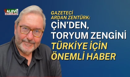 Ardan Zentürk: Türkiye’nin “Toryum zenginliği” için tarihi fırsat!
