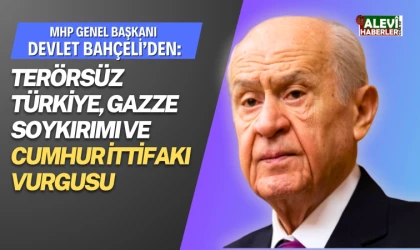 Bahçeli'den, Terörsüz Türkiye, Gazze Soykırımı ve Cumhur İttifakı vurgusu