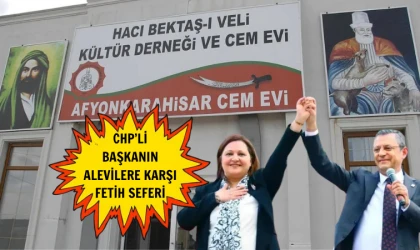 CHP’li Başkan Köksal’ın Alevi kini bitmiyor!