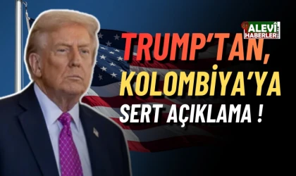 Donald Trump, Kolombiya'ya yönelik sert açıklama yaptı
