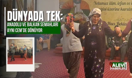 Ergene Cemevi Dünyada Tek: Anadolu ve Balkan Semahları Aynı Cem’de Dönüyor